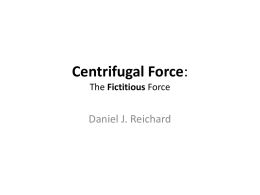Centrifugal Force: The Fictitious Force