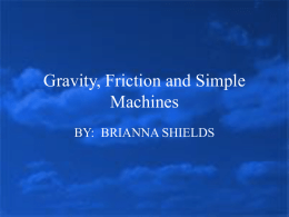Gravity, Air resistance, Weight, Mass & Friction