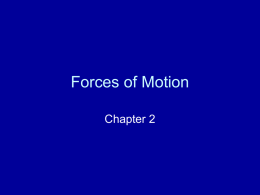 Forces of Motion