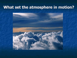 What set the atmosphere in motion?