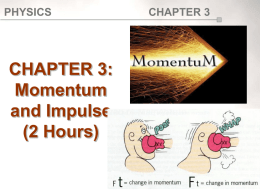 Chapter 3:Force, Momentum and Impulse