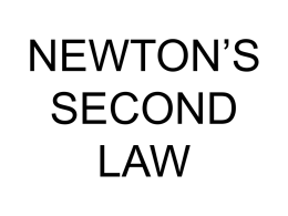 NEWTON’S SECOND LAW