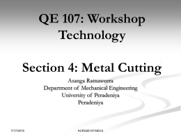 QE 107 Workshop Technology Section 4: Metal cutting