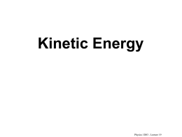 Work and Kinetic Energy Serway (7.1 – 7.3)