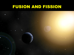 FUSION AND FISSION - Science Education at Jefferson Lab