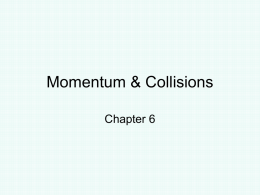 Momentum & Collisions