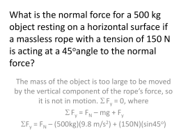 What is the normal force for a 500 kg object resting on a