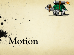 Section 1 Describing Motion A. Motion