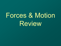 Forces & Motion Review - Appleton Area School District