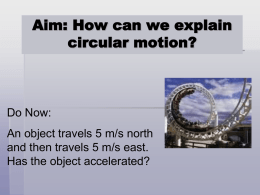 Aim: How can we explain circular motion?