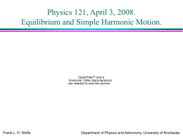 PowerPoint Presentation - Physics 121. Lecture 20.
