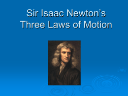Sir Isaac Newton’s Three Laws of Motion
