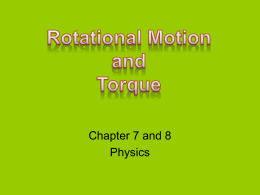 Rotational Motion and Torque