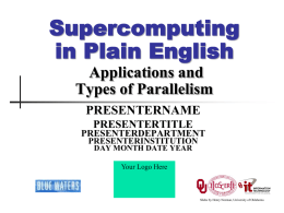 Supercomputing in Plain English: Applications and Types of
