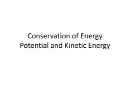 Conservation of Energy Potential and Kinetic Energy