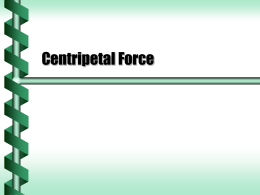 Centripetal Force