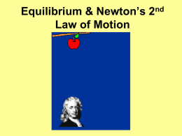 Equilibrium & Newton`s 2nd Law of Motion