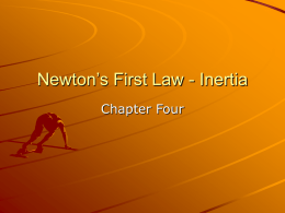 Newton`s First Law - Inertia