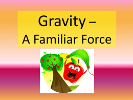 Gravity – A Familiar Force - Warren Hills Regional School District