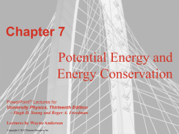 Chapter 7 - Potential Energy & Energy Conservation