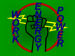 Work, Energy, & Power