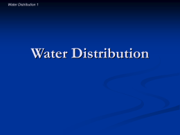 Water Distribution 1 Water Distribution Water