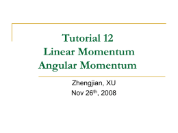 Tutorial 8 Angular Momentum and Planar Kinematics