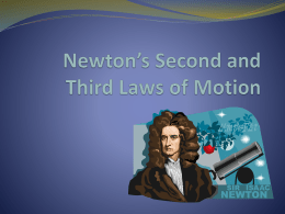 Newton`s Second and Third Laws of Motion