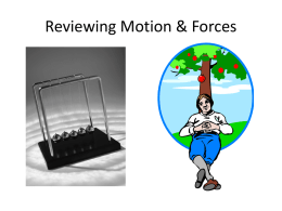 Reviewing Motion & Forces