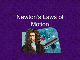 Newton`s Laws of Motion - Manhasset Public Schools