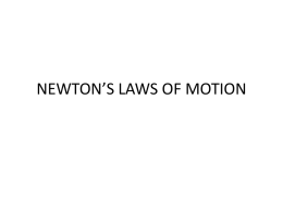 newton`s laws of motion - Ms Cole Science 2012-13