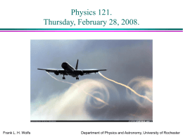 PowerPoint Presentation - Physics 121, Lecture 12.
