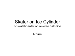 Skater on Ice Cylinder or skateboarder on reverse half-pipe