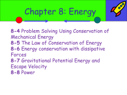 8-4 Problem Solving Using Conservation of Mechanical Energy