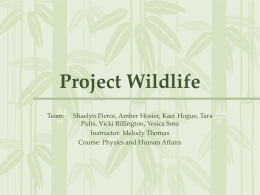 Project Mission Our goal was to construct a wildlife refuge where