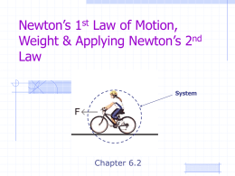 Newton`s 1st Law and Applying Newton`s 2nd Law