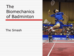 Biomechanics of Badminton