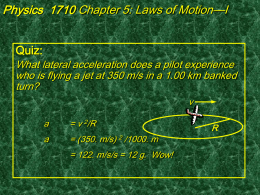 Physics 1710 Chapter 5: Laws of Motion—I