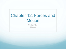 Chapter 12: Forces and Motion