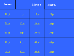 Forces Motion and Energy