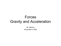 Forces, Gravity and Acceleration