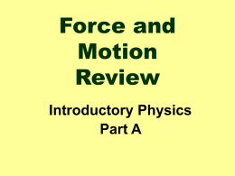 Review for Intro. Physics Part A Final Exam