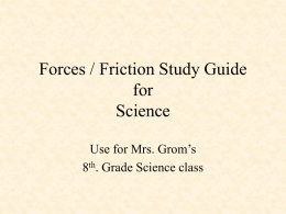 Study guide on forces, Newton`s Laws, ect.