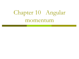 Chapter 9 Rotational dynamics