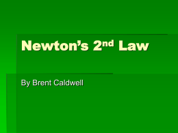 Newton`s 2nd Law - fhssciencerocks