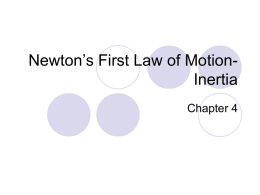 Newton`s First Law of Motion- Inertia