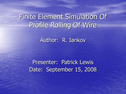 Finite Element Simulation Of Profile Rolling Of Wire