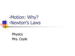 Newton`s 1st, 2nd and 3rd Law