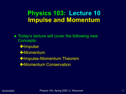 Physics 103: Lecture Notes