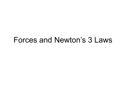 Intro Forces and Newton`s 3 Laws